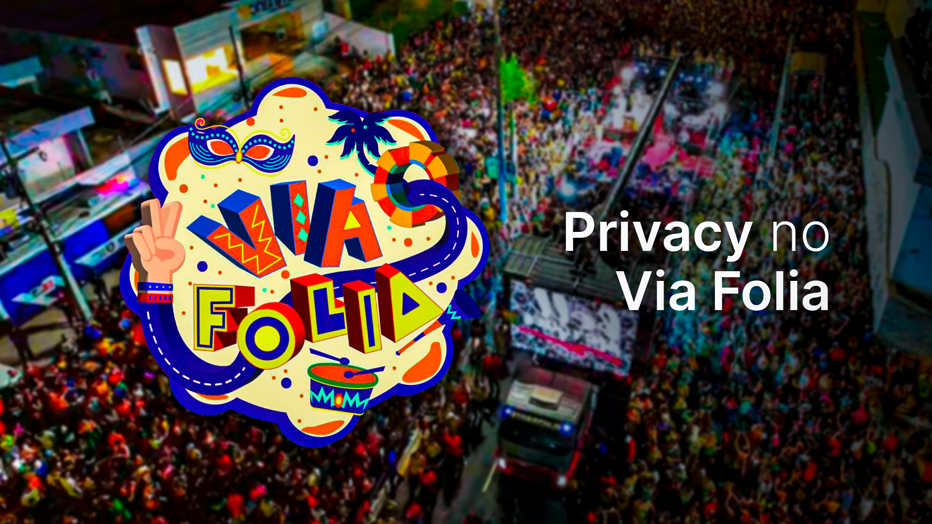 Imagem de Privacy é patrocinadora master do Via Folia 2025: Carnaval de João Pessoa com Léo Santana e mais de 30 atrações
