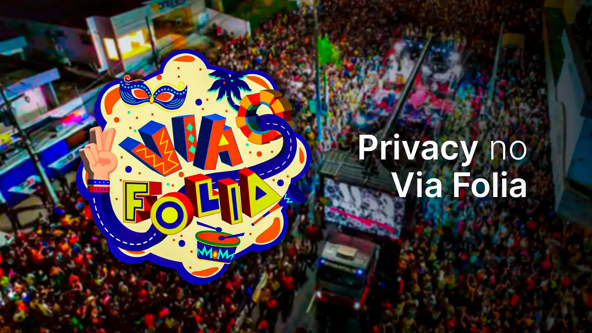 Imagem de Privacy é patrocinadora master do Via Folia 2025: Carnaval de João Pessoa com Léo Santana e mais de 30 atrações