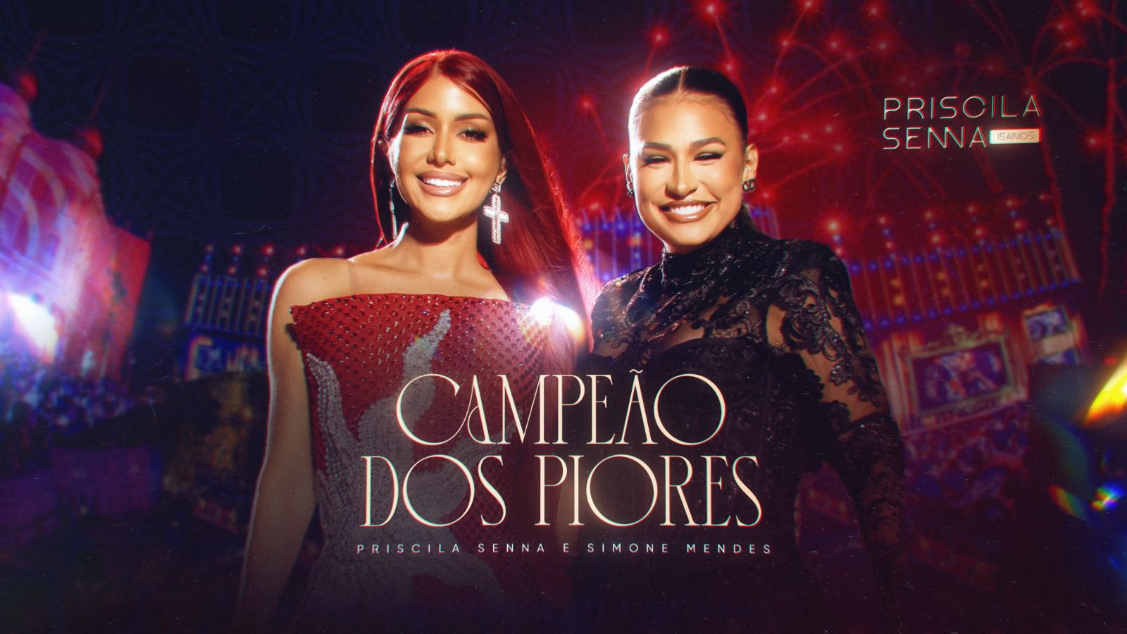 Imagem de Priscila Senna lança “Campeão dos Piores” com Simone Mendes, primeira faixa do audiovisual “15 Anos – TBT da Musa”