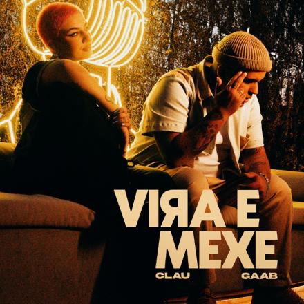 Imagem de Clau convida Gaab para "Vira e Mexe", faixa que marca o retorno a uma vibe mais romântica